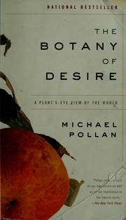 Cover of: The botany of desire: a plant's eye view of the world