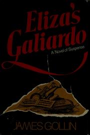 Cover of: Eliza's Galiardo by James Gollin