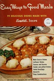 Cover of: Easy ways to good meals: 99 delicious dishes made with Campbell's soups.