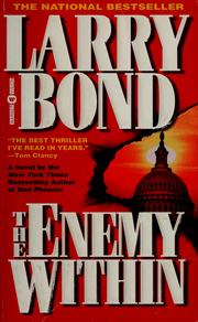 Cover of: The enemy within by Larry Bond