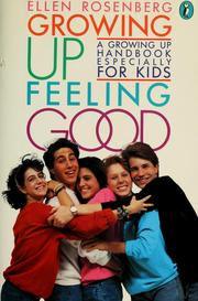Cover of: Ellen Rosenberg's growing up feeling good by Ellen Rosenberg