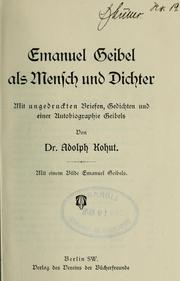 Cover of: Emanuel Geibel als Mensch und Dichter