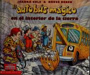 Cover of: El Autobus Magico en el Interior de la Tierra by Mary Pope Osborne