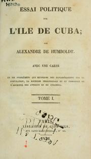 Cover of: Essai politique sur l'île de Cuba by Alexander von Humboldt