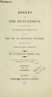 Cover of: Essays on the picturesque as compared with the sublime and the beautiful, Vol. II by Uvedale Price