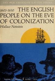Cover of: The English people on the eve of colonization, 1603-1630