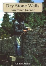 Dry stone walls : Lawrence Garner