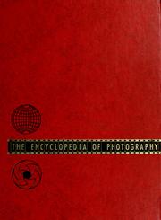 Cover of: The Encyclopedia of photography by Willard Detering Morgan