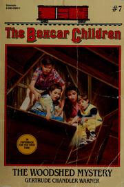 The Woodshed Mystery by Gertrude Chandler Warner, David Cunningham, Shane Clester