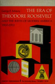Cover of: The era of Theodore Roosevelt, 1900-1912.
