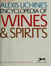 Cover of: Encyclopedia of wines & spirits by Alexis Lichine