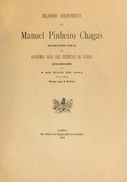 Cover of: Elogio histórico de Manuel Pinheiro Chagas: secretário geral da Academia Real das Sciencias de Lisboa