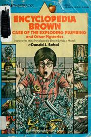 Cover of: Encyclopedia Brown and the Case of the Exploding Plumbing