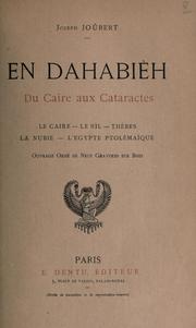 Cover of: En dahabièh du Caire aux cataractes: le Caire, le Nil, Thèbes, la Nubie, l'Égypte ptolémaïque