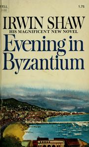 Cover of: Evening in Byzantium by Irwin Shaw