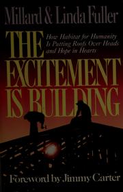 Cover of: The excitement is building by Millard Fuller