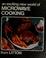 Cover of: Exciting world of microwave cooking from Litton