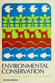 Cover of: Environmental conservation by Raymond Fredric Dasmann