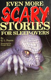 Even more scary stories for sleepovers by Q. L. Pearce