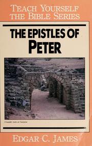 Cover of: The Epistles of Peter by Edgar C. James