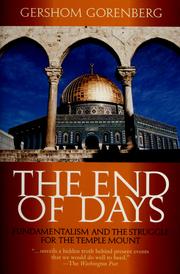 Cover of: The end of days: fundamentalism and the struggle for the Temple Mount