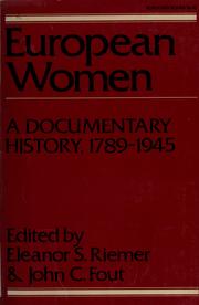 Cover of: European women by edited by Eleanor S. Riemer and John C. Fout.