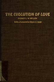Cover of: The evolution of love by Sydney L. W. Mellen