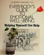 Cover of: Everybody's guide to emotional well-being by J. Ingram Walker