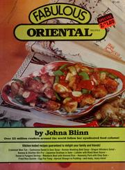 Cover of: Fabulous oriental recipes by Johna Blinn