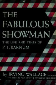 Cover of: The fabulous showman: the life and times of P. T. Barnum.