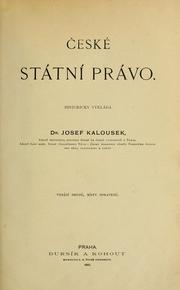 Cover of: eské státni právo: Historicky vykládá Josef Kalousek
