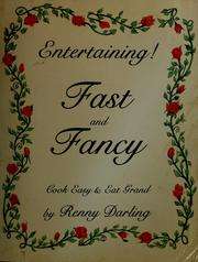 Cover of: Entertaining! fast and fancy by Renny Darling
