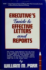 Cover of: Executive's guide to effective letters and reports by William M. Parr