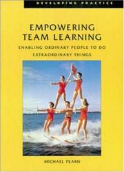 Empowering Team Learning (Developing Practice) by Michael Pearn