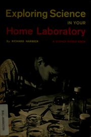 Cover of: Exploring science in your home laboratory by Richard M. Harbeck
