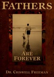 Cover of: Fathers are forever: quotations honoring the wisest men we know