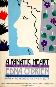 Cover of: A fanatic heart: selected stories of Edna O'Brien.