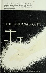 Cover of: The eternal gift: the story of the crucifixion and resurrection