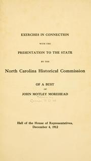 Cover of: Exercises in connection with the presentation to the state by the North Carolina Historical Commission of a bust of John Motley Morehead by 
