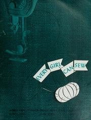 Cover of: Every girl can sew.
