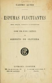 Cover of: Espumas fluctuantes.: Nova ed., corr. e augm.  Com u juizo critico de Alberto de Oliveira.