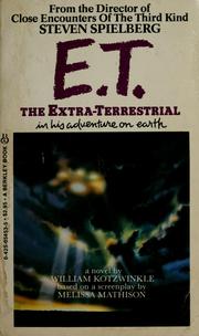 Cover of: E.T., the extra-terrestrial in his adventures on earth