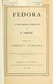 Cover of: Fedora: a lyric drama in three acts by V. Sardou.