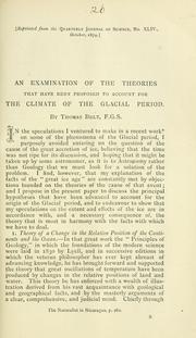 Cover of: An examination of the theories that have been proposed to account for the climate of the Glacial period
