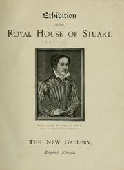 Exhibition of the royal house of Stuart by New Gallery (London, England)