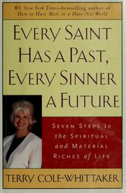 Cover of: Every saint has a past, every sinner a future by Terry Cole-Whittaker