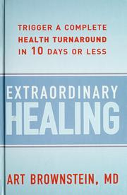Cover of: Extraordinary Healing: Trigger a Complete Health Turnaround in 10 Days or Less