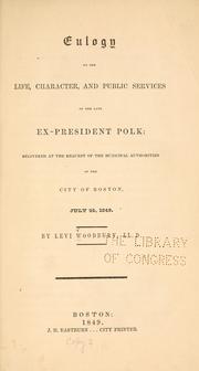 Cover of: Eulogy on the life, character, and public services of the late ex-President Polk