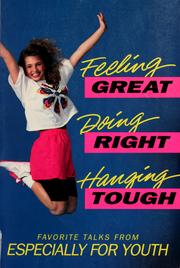 Cover of: Feeling great, doing right, hanging tough by 