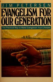 Cover of: Evangelism for our generation by Jim Petersen